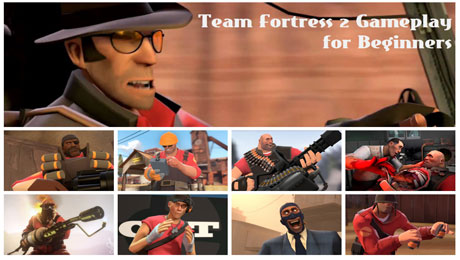 Team Fortress 2 Gameplay for Beginners: The Classes