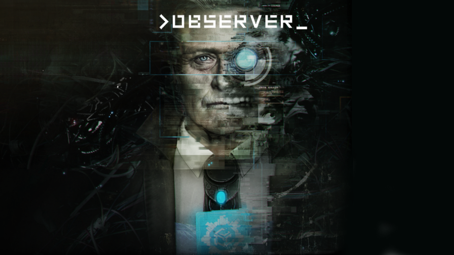 >OBSERVER_ Review – A Techno-Thriller Tour De Force