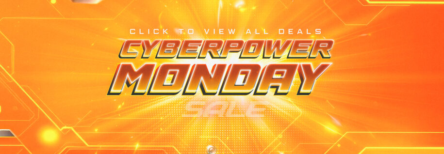 Guide to the Best Cyber Monday Deals at CyberPowerPC